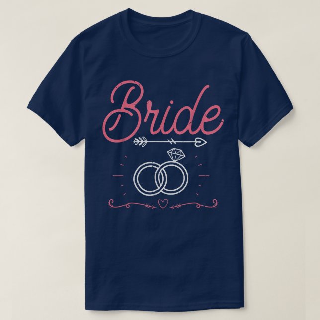 Marriage Bachelorette Party Wedding Women Bride  T-Shirt (Design Front)