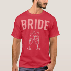 Marriage Bridal Shower Bachelorette Party Women Br T-Shirt