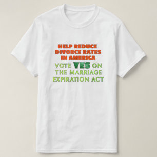 Marriage Expiration Act T-Shirt