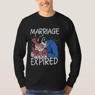 Marriage Expired - Funny Divorce T-Shirt
