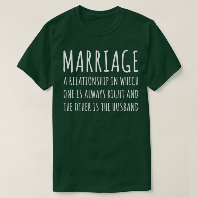 Marriage Funny 2 T-Shirt (Design Front)
