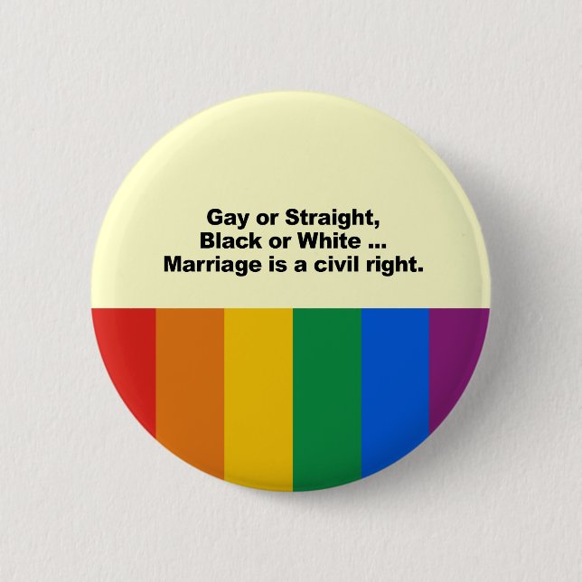Marriage is a civil right 6 cm round badge (Front)