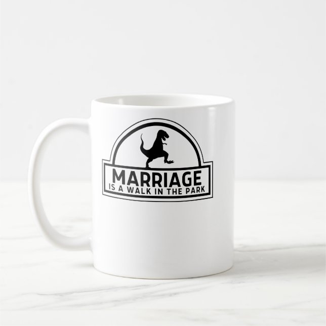 Marriage Is A Walk In The Park Coffee Mug (Left)