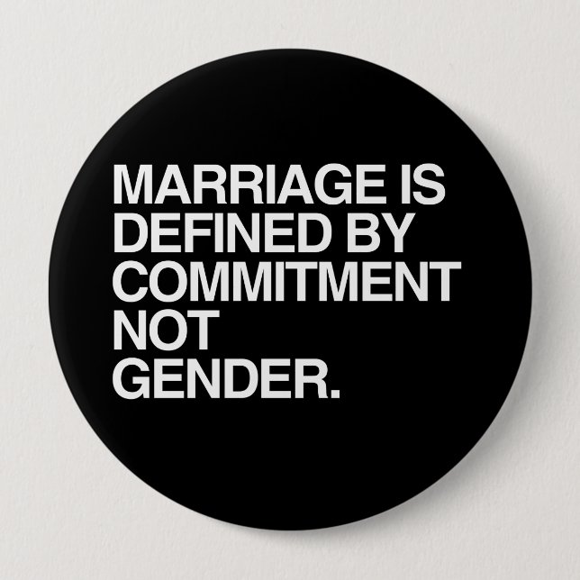 MARRIAGE IS DEFINED BY COMMITMENT -.png 10 Cm Round Badge (Front)