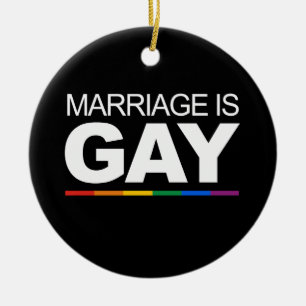MARRIAGE IS GAY CERAMIC TREE DECORATION