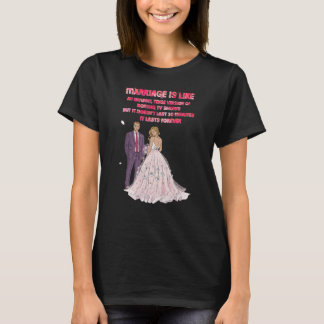 Marriage Is Like An Un  Sarcastic T-Shirt