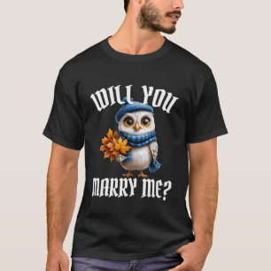 Marriage Proposal Engagement Idea Will You Marry M T-Shirt