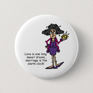Marriage Rude Awakening 6 Cm Round Badge