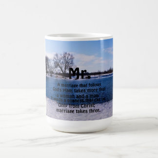 "MARRIAGE TAKES THREE"  (MR.) MUG