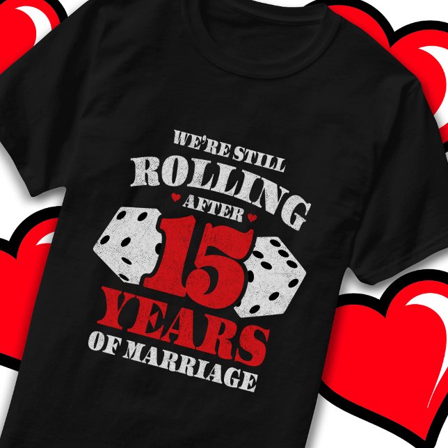 Married 15 Years Funny 15th Wedding Anniversary T-Shirt (Creator Uploaded)