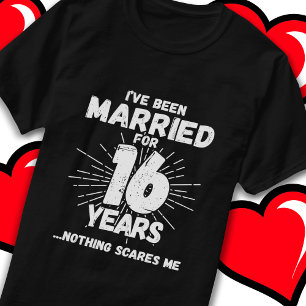 Married 16 Years Funny 16th Wedding Anniversary T-Shirt
