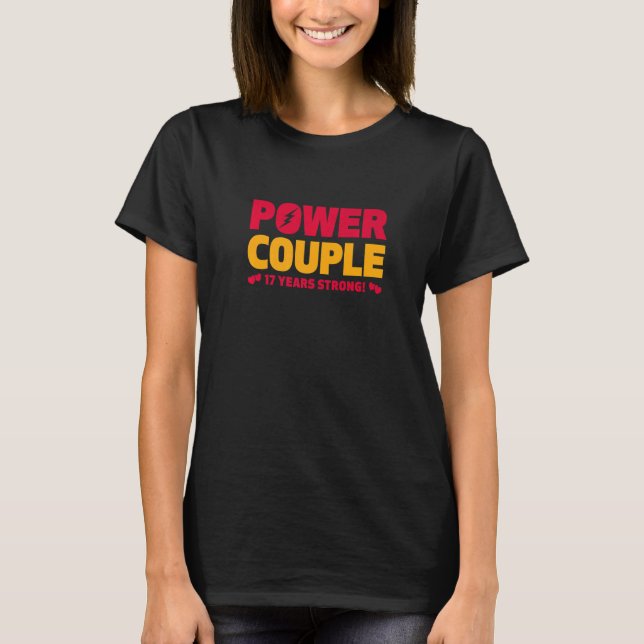Married 17 Years Power Couple 17th Anniversary Hus T-Shirt (Front)