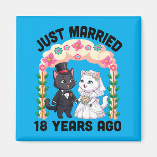 Married 18 Years Ago Wedding Anniversary Cat Magnet