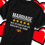 Married 20 Years Cute 20th Wedding Anniversary T-Shirt<br><div class="desc">Funny 20th wedding anniversary gift for happily married couples that would give their marriage to their husband or wife a 5 star rating! Perfect for a married couple celebrating 20 years of marriage with a 20th wedding anniversary party! Features 'Marriage - Best 20 Years of My Life. Would Do It...</div>