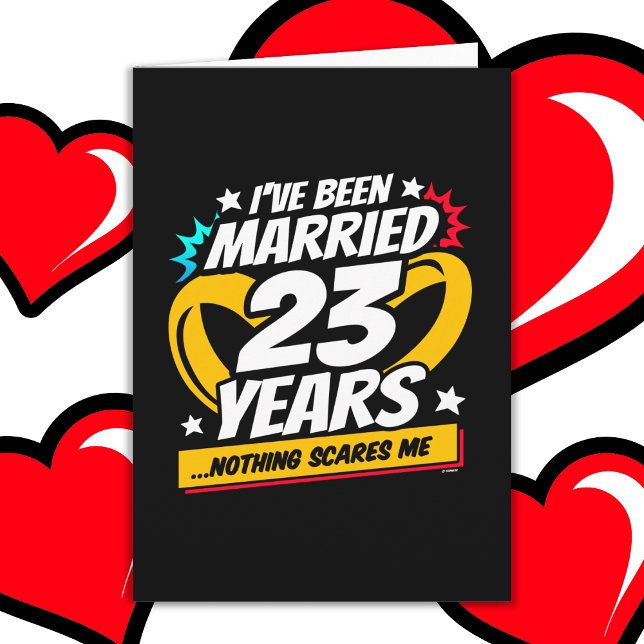 Married 23 Years Funny 23rd Wedding Anniversary Card (Creator Uploaded)