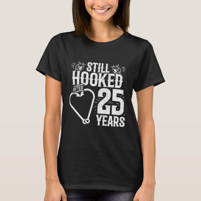 Married 25 Years - Fishing Couple - 25th Wedding A T-Shirt (Front)