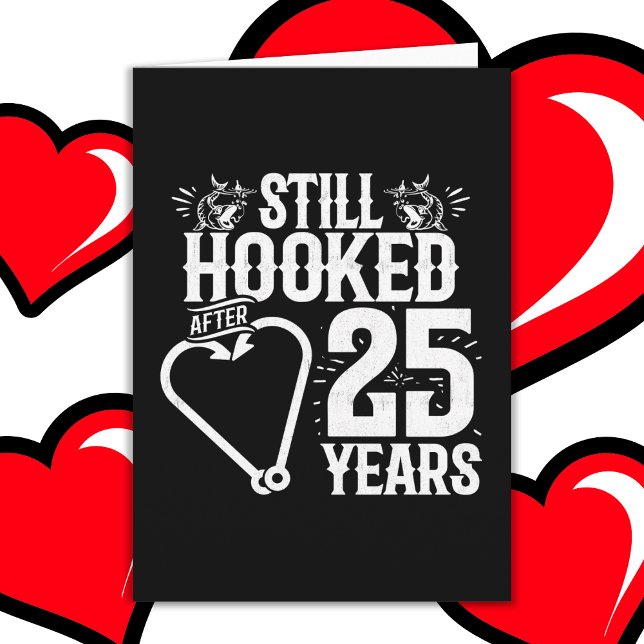 Married 25 Years Fishing Funny 25th Anniversary Card (Creator Uploaded)