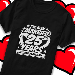 Married 25 Years Funny 25th Wedding Anniversary T-Shirt