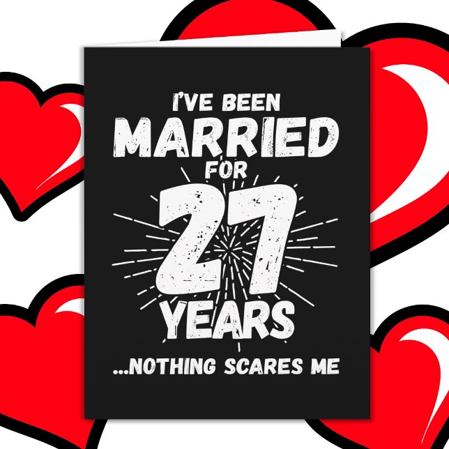 Married 27 Years Funny 27th Wedding Anniversary Card (Creator Uploaded)