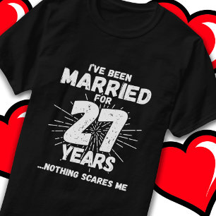 Married 27 Years Funny 27th Wedding Anniversary T-Shirt