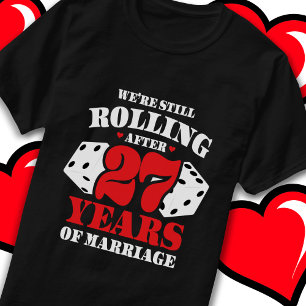Married 27 Years Rolling Funny 27th Anniversary T-Shirt