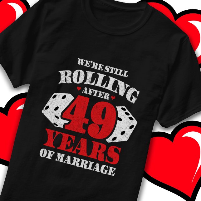 Married 49 Years Funny 49th Wedding Anniversary T-Shirt (Creator Uploaded)
