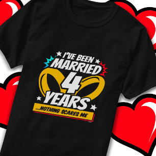 Married 4 Years Funny 4th Wedding Anniversary T-Shirt