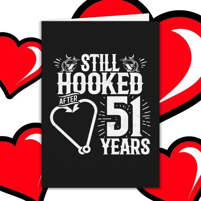 Married 51 Years Fishing Funny 51st Anniversary Card (Creator Uploaded)