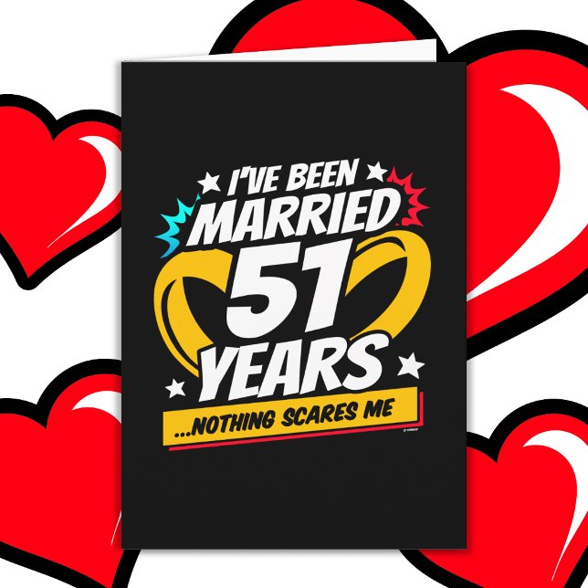 Married 51 Years Funny 51st Wedding Anniversary Card (Creator Uploaded)