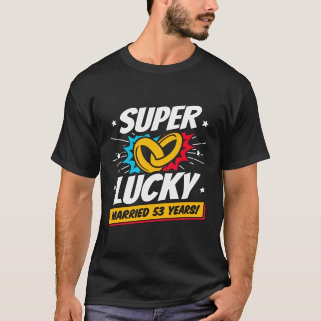 Married 53 Years 53Rd Wedding Anniversary T-Shirt (Front)