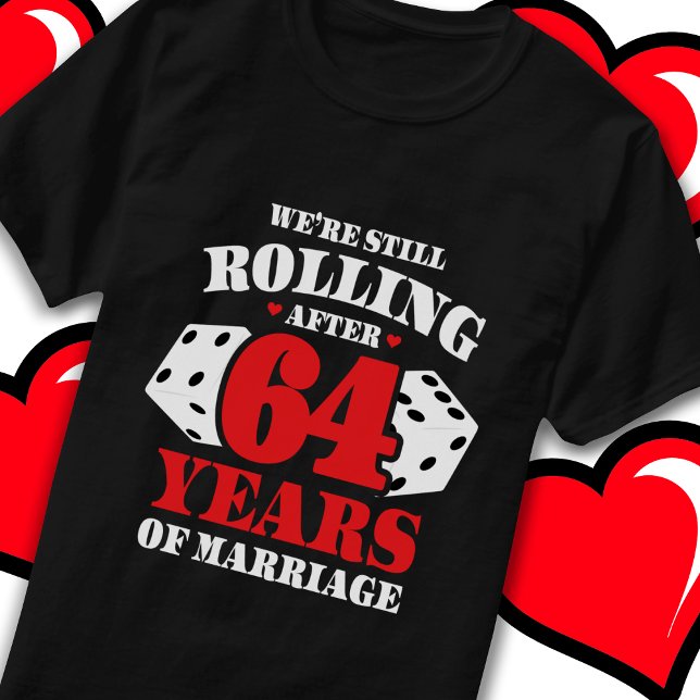 Married 64 Years Rolling Funny 64th Anniversary T-Shirt (Creator Uploaded)