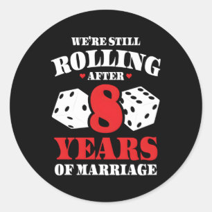 Married 8 Years 8Th Wedding Anniversary Classic Round Sticker