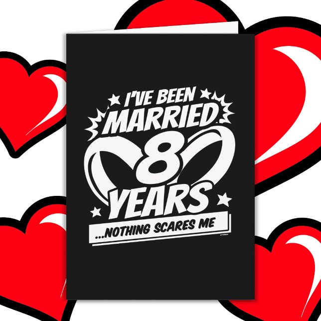 Married 8 Years Funny 8th Wedding Anniversary Card (Creator Uploaded)