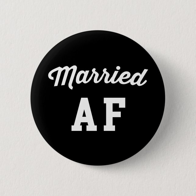 Married AF Funny Quote 6 Cm Round Badge (Front)
