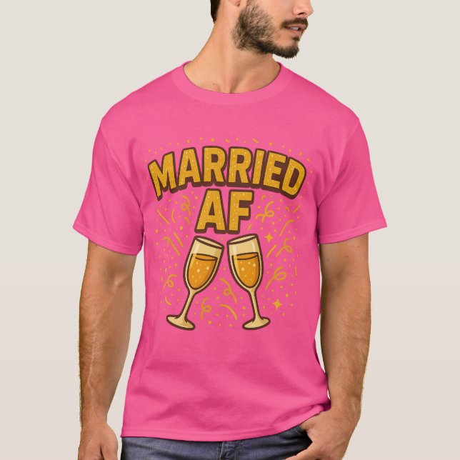 Married AF Mug – Funny Newlywed Gift T-Shirt (Front)
