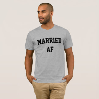 Married AF T-Shirt