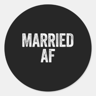 Married Af Wedding Anniversary Shirt Tank Top Classic Round Sticker