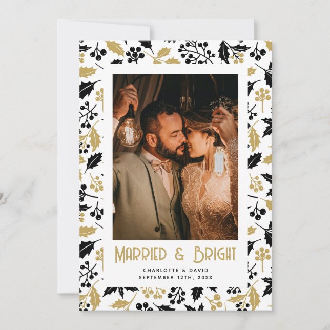 Married and Bright Black Gold Holly Newlywed Photo Holiday Card (Front)