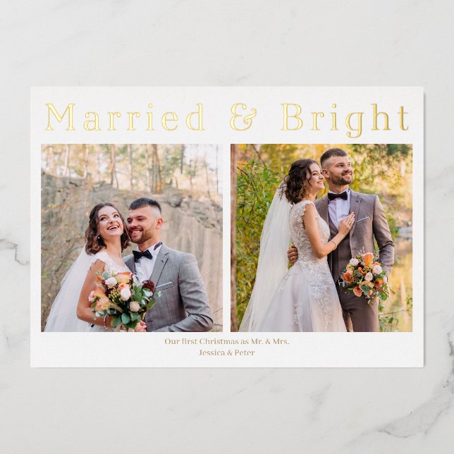 Married and Bright Modern Foil Holiday Photo Card (Front)