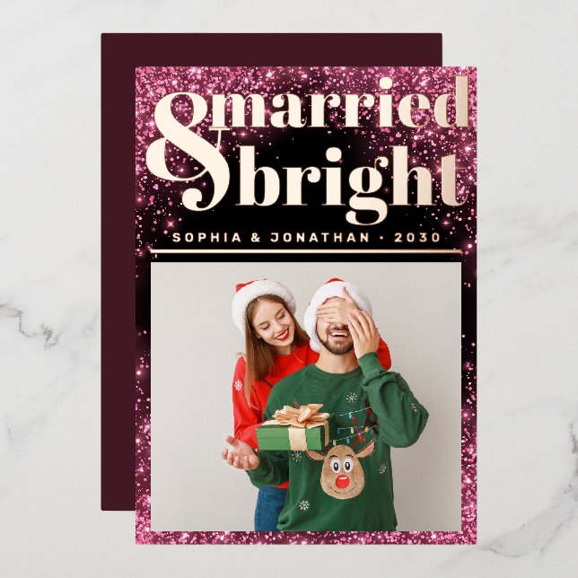 Married and Bright Newlywed Just Married Christmas Foil Holiday Card (Front/Back)