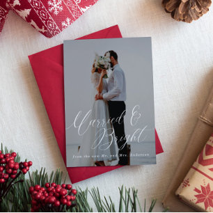 Married And Bright Newlywed Script Photo Holiday Card