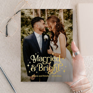 Married and Bright REAL FOIL Newlywed Holiday Card