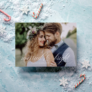 Married and Bright Script Newlywed Photo Holiday Card
