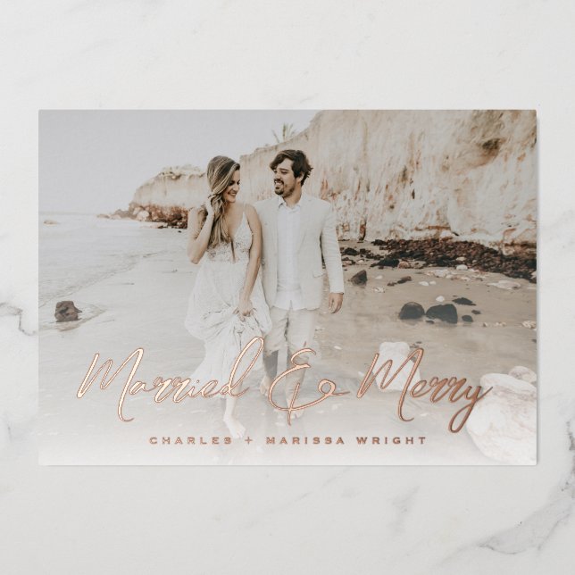 Married and Merry Brush Script Christmas Photo Foil Holiday Card (Front)