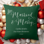 Married and Merry First Christmas Newlywed Green Cushion<br><div class="desc">Looking for a way to make your loved ones' first Christmas as a married couple extra special? Our "Our First Christmas Married and Merry" throw pillow in forest green is the perfect gift idea! With its clean and modern font and classic holiday colours, this pillow will add a festive touch...</div>