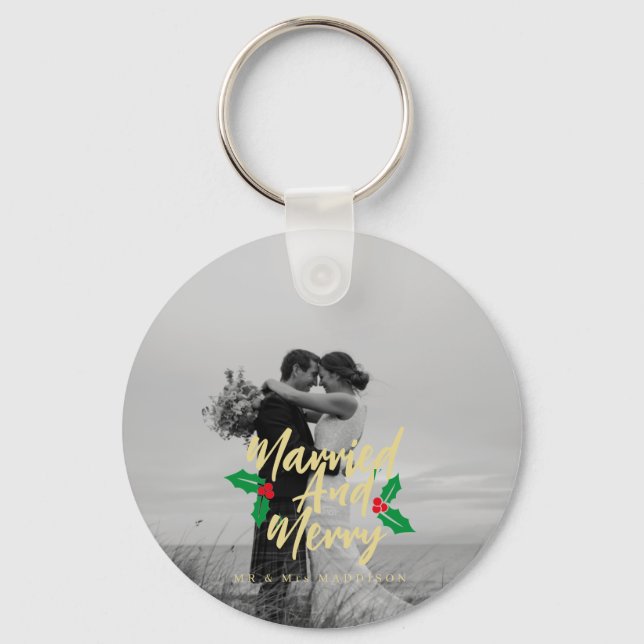 Married and Merry Handlettered Christmas Photo  Key Ring (Front)