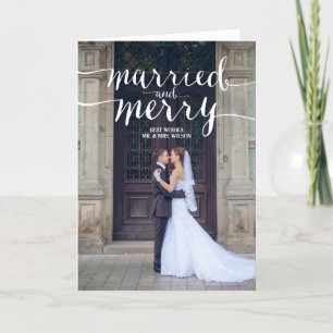 MARRIED AND MERRY HOLIDAY PHOTO GREETING CARD
