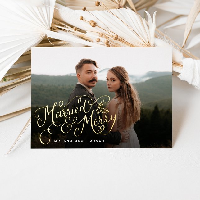 Married and Merry Lettering Newlywed Photo Foil Holiday Card (Creator Uploaded)