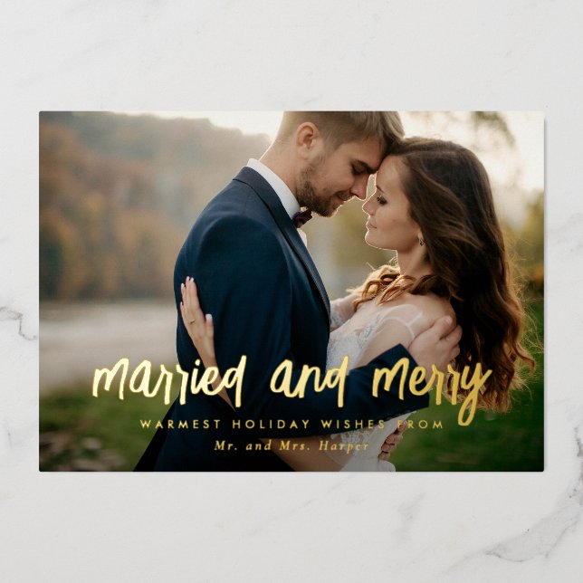 Married and Merry Newlywed Christmas Photo Foil Holiday Card (Front)