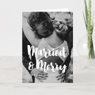 Married and Merry trendy white font wedding Holiday Card